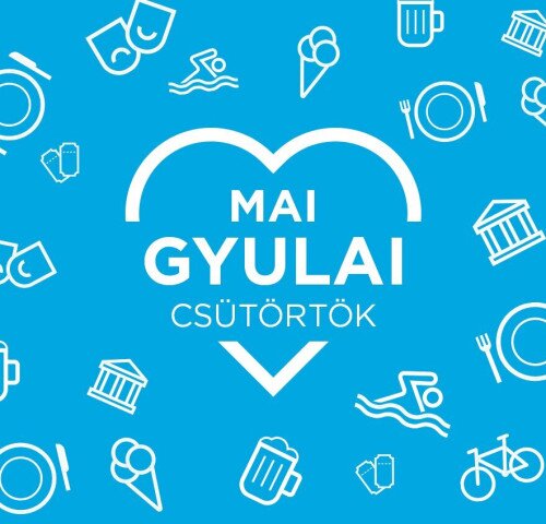 Mit csinálhatok MA Gyulán? csütörtök