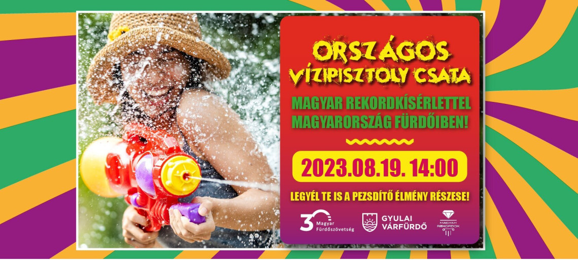 Országos Vízipisztoly Csata a Gyulai Várfürdőben!