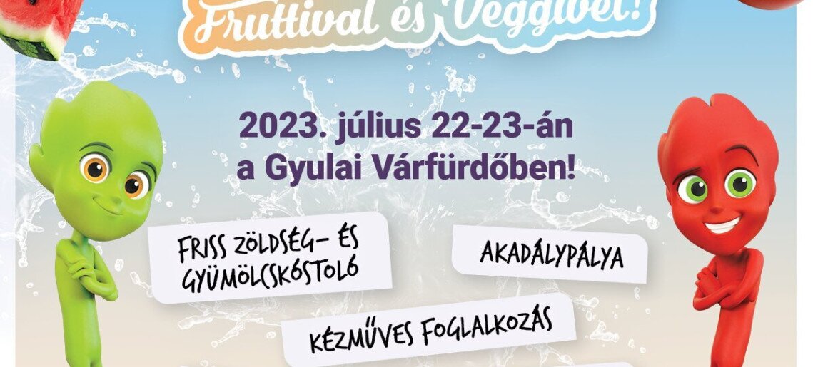 Találkozz Fruttival és Veggivel a Gyulai Várfürdőben!