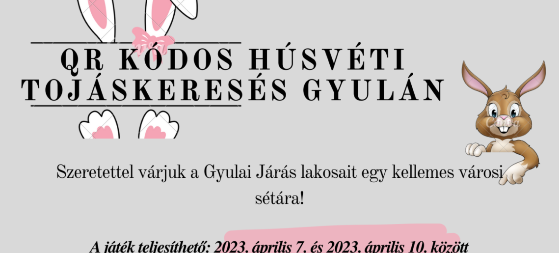 QR kódos húsvéti tojáskeresés Gyulán!