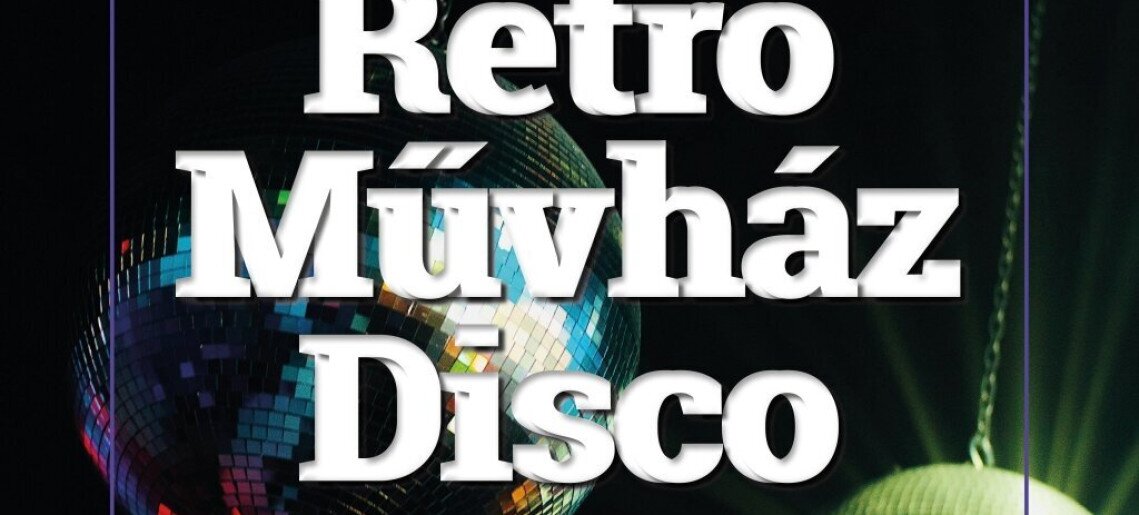 Retro Művház Disco