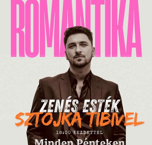 Romantika Bisztró: Vacsora dallamok Sztojka Tibivel