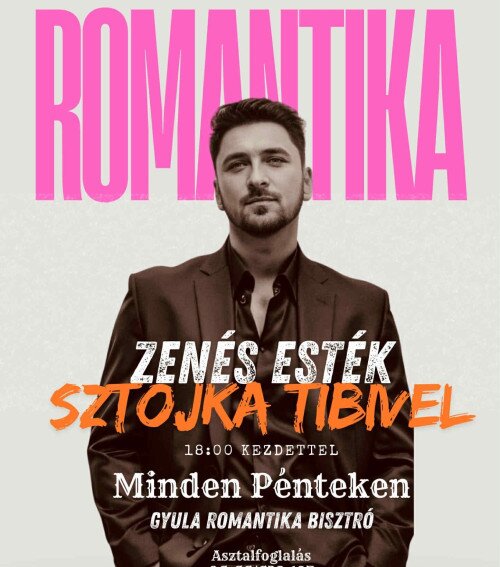 Romantika Bisztró: Vacsora dallamok Sztojka Tibivel