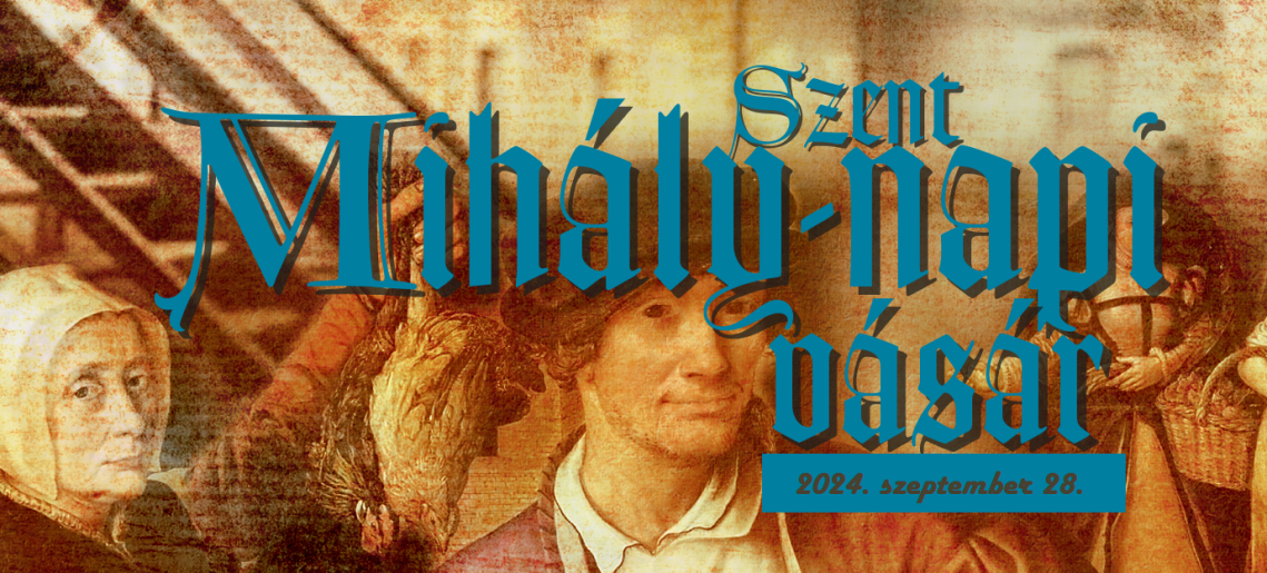 Szent Mihály-napi vásár a Gyulai Várban