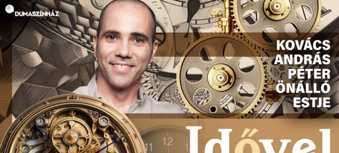 Várszínház: Idővel – Kovács András Péter önálló estje