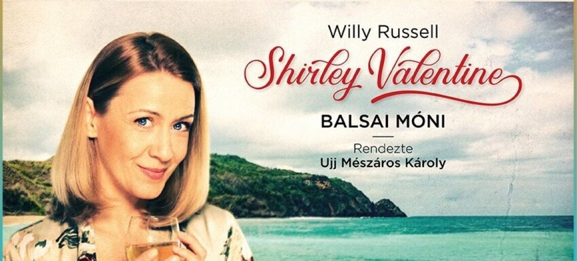Várszínház - Willy Russel: Shirley Valentine